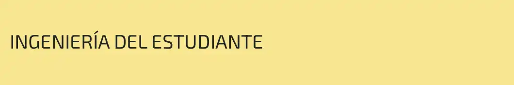 INGENIERÍA DEL ESTUDIANTE 